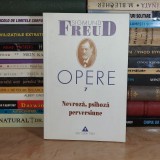 SIGMUND FREUD - OPERE * VOL. 7 : NEVROZA, PSIHOZA , PERVERSIUNE , 1999 *