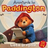 Aventurile lui Paddington. Lista gresita