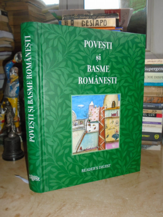 POVESTI SI BASME ROMANESTI , CU ILUSTRATII , READER&#039;S DIGEST , 2008
