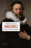 Carte Negru. Istoria unei culori tulburatoare - Michel Pastoureau