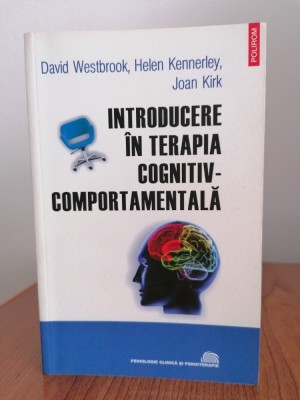 David Westbrook, Introducere &amp;icirc;n terapia cognitiv-comportamentală foto