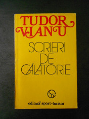 TUDOR VIANU - SCRIERI DE CALATORIE foto