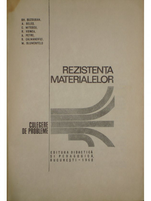Gh. Buzdugan - Rezistenta materialelor. Culegere de probleme, editia a V-a (1968)