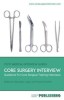 Core Surgery Interview: The Definitive Guide with Over 500 Interview Questions for Core Surgical Training Interviews