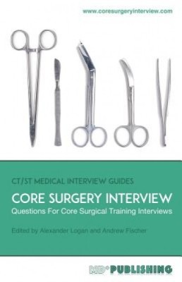 Core Surgery Interview: The Definitive Guide with Over 500 Interview Questions for Core Surgical Training Interviews foto