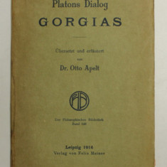 PLATONS DIALOG GORGIAS , ubersetzt und erlautert von OTTO APELT , 1914 , PREZINTA SUBLINIERI CU CREIONUL *