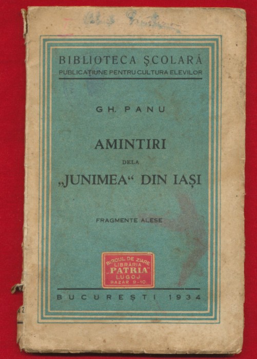 Gh. Panu &quot;Amintiri dela Junimea din Iasi&quot; 1934.