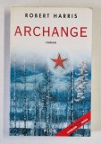ARCHANGE , roman par ROBERT HARRIS , 1991
