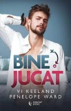 Bine jucat - Vi Keeland, Penelope Ward