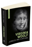 Jurnalul unei scriitoare &ndash; Virginia Woolf