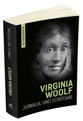 Jurnalul unei scriitoare &amp;ndash; Virginia Woolf foto