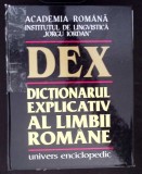 DEX, DICTIONARUL EXPLICATIV AL LIMBII ROMANE-ION COTEANU, LUIZA SECHE, MIRCEA SECHE SI COLAB.-274719