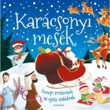 Kar&aacute;csonyi mes&eacute;k - &Uuml;nnepi t&ouml;rt&eacute;netek az eg&eacute;sz csal&aacute;dnak