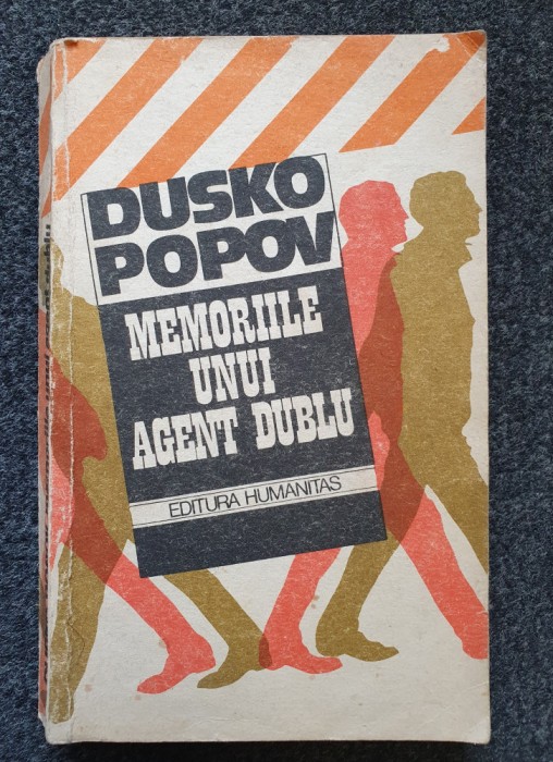 MEMORIILE UNUI AGENT DUBLU - Dusko Popov