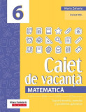 Matematică. Caiet de vacanță. Clasa a VI-a - Paperback brosat - Maria Zaharia - Paralela 45 educațional