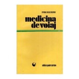 Mihai Neagu Basarab - Medicina de voiaj - 110937