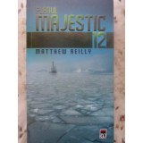 PLANUL MAJESTIC 12-MATTHEW REILLY-227559