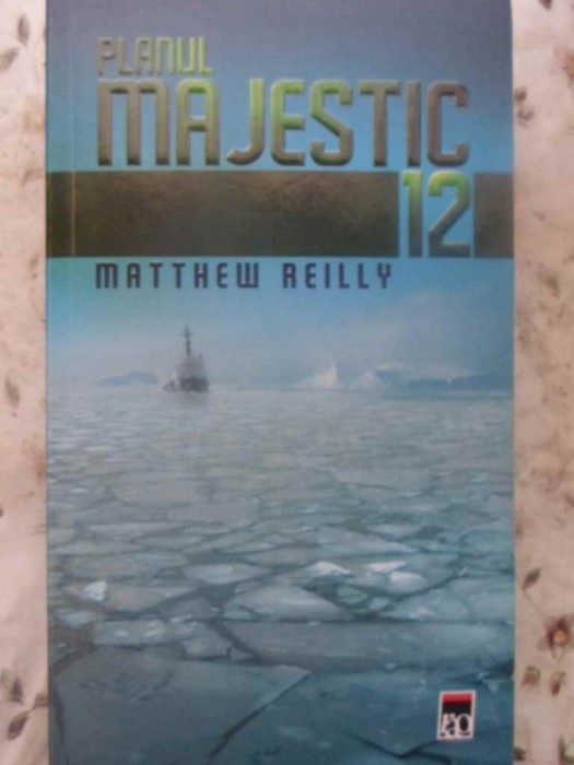 PLANUL MAJESTIC 12-MATTHEW REILLY-227559