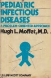 Pediatric Infectious Diseases - A Problem-Oriented Approach