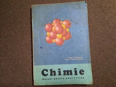CHIMIE MANUAL PENTRU ANUL I LICEU - Costin D. Nenitescu R18 foto