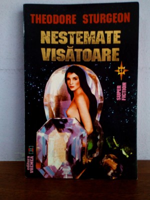 Theodore Sturgeon&amp;ndash; Nestemate visatoare foto