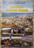 Localitatile Republicii Moldova, ghid informativ documentar - Anatol Eremia, Viorica Raileanu