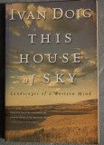 Ivan Doig - This House of Sky. Landscapes of a Western Mind