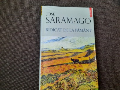 RIDICAT DE LA PAMANT - JOSE SARAMAGO IN TIPLA foto