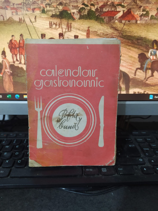 Calendar gastronomic 1985 Poftă bună, editat de RECOOP, Galați 1984, 091