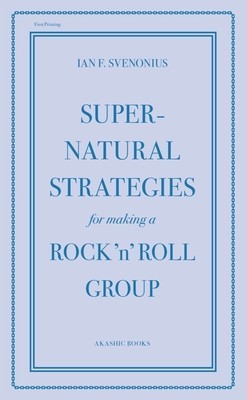 Supernatural Strategies for Making a Rock &amp;#039;n&amp;#039; Roll Group foto