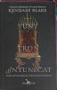 Trei Coroane Intunecate Vol. 2: Un Tron Intunecat - Kendare Blake, Corint, 2017, Romana, Paperback