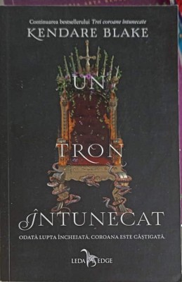 TREI COROANE INTUNECATE VOL.2 UN TRON INTUNECAT-KENDARE BLAKE-245590 foto