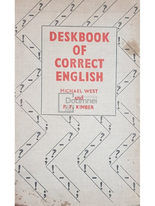 Michael West - Deskbook of correct english (Editia: 1963)