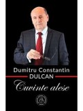 Cumpara ieftin Cuvinte alese/Dumitru Constantin Dulcan
