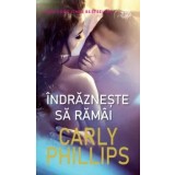 Indrazneste sa ramai/Carly Phillips