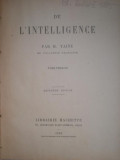 Despre inteligenta De l&#039;Intelligence, H. Taine, Hachette, 1923 franceza