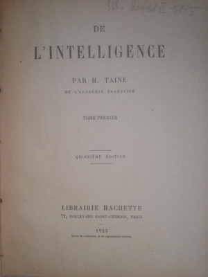 Despre inteligenta De l&amp;#039;Intelligence, H. Taine, Hachette, 1923 franceza foto