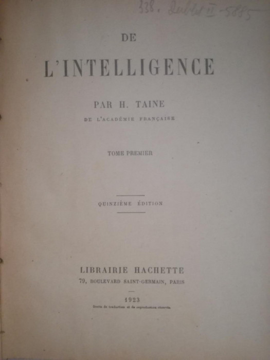 Despre inteligenta De l&#039;Intelligence, H. Taine, Hachette, 1923 franceza