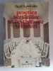 Stere Stavrositu: Practica Serviciilor Restaurant &amp; Baruri, 1994, Editura Tehnica, 308 Pagini - Carte Alimentatie
