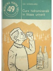 Gh. Mamularu - Cura hidrominerala in litiaza urinara (Editia: 1986) foto