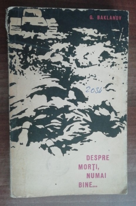 myh 50s - G Baklanov - Despre morti... numai bine - ed 1964