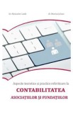 Aspecte teoretice si practice referitoare la contabilitatea asociatiilor si fundatiilor - Alexandra Lazar, Monica Julean