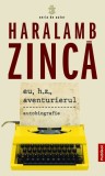 Eu H.Z. Aventurierul - Publisol