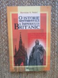 O ISTORIE SENTIMENTALA A IMPERIULUI BRITANIC-BORISLAV V. PEKIC