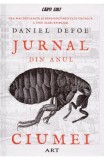 Cumpara ieftin Jurnal Din Anul Ciumei, Daniel Defoe - Editura Art