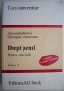 Drept Penal. Partea Speciala - Alexandru Boroi (Editia 2, 2014) - Carte de Drept