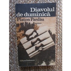 PLATON PARDAU - DIAVOLUL DE DUMINICA