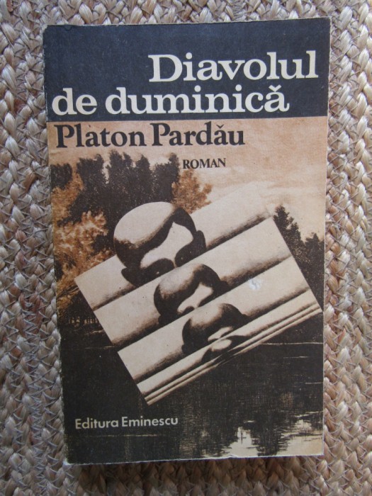 PLATON PARDAU - DIAVOLUL DE DUMINICA