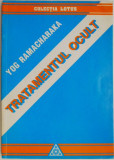 Tratamentul ocult &ndash; Yog Ramacharaka