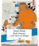 Cumpara ieftin Bob Honey care face si drege/Sean Penn